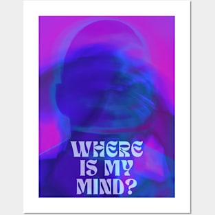 Lost in Thought: Where Is My Mind Posters and Art